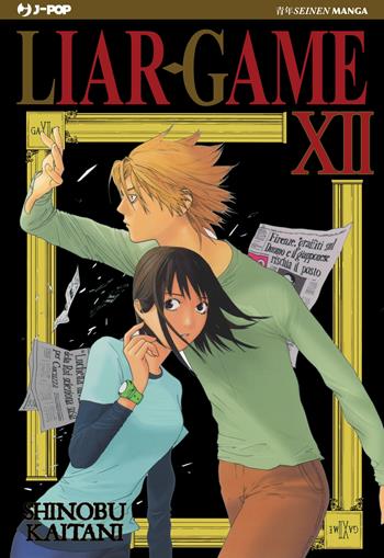 Liar Game. Nuova ediz.. Vol. 12 - Shinobu Kaitani - Libro Edizioni BD 2026, J-POP | Libraccio.it