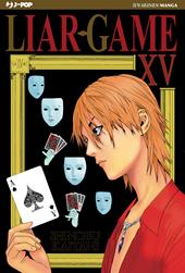 Liar Game. Nuova ediz.. Vol. 15