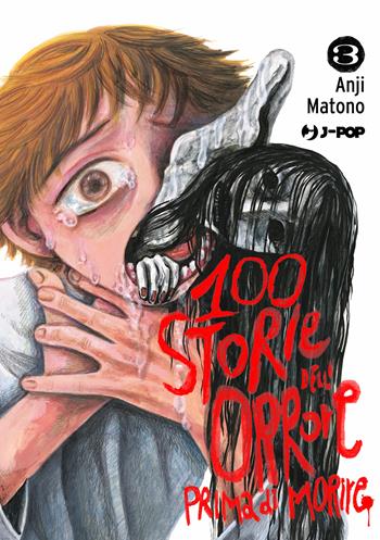 100 storie dell'orrore prima di morire. Vol. 3 - Anji Matono - Libro Edizioni BD 2026, J-POP | Libraccio.it