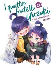 I quattro fratelli Yuzuki. Vol. 21