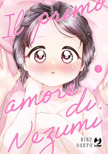 Il primo amore di nezumi. Vol. 7 - Riku Oseto - Libro Edizioni BD 2026 | Libraccio.it