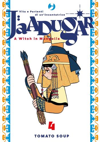 Jaadugar. A witch in Mongolia. Vol. 4 - Tomato Soup - Libro Edizioni BD 2026, J-POP | Libraccio.it