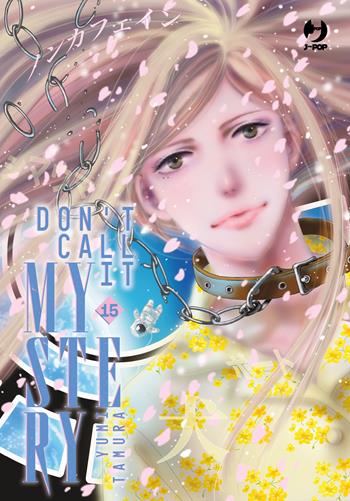 Don't call it mystery. Vol. 15 - Yumi Tamura - Libro Edizioni BD 2026 | Libraccio.it