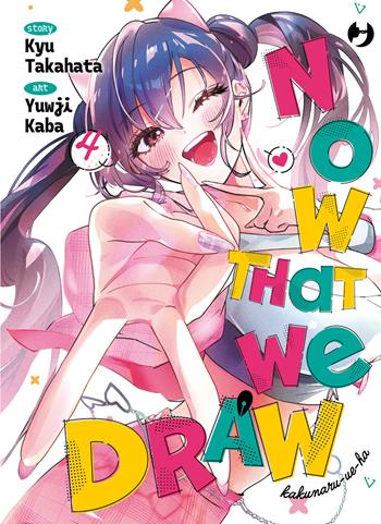Now that we draw. Vol. 4 - Kyuu Takahata - Libro Edizioni BD 2026, J-POP | Libraccio.it