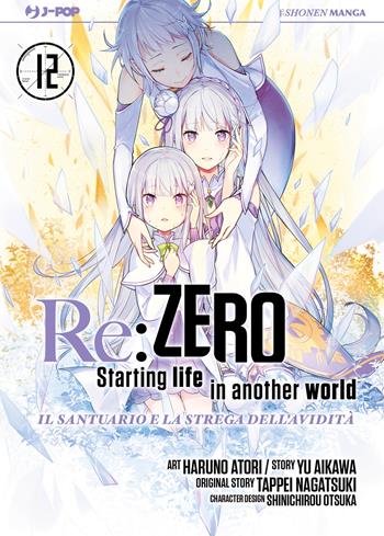Re: zero. Starting life in another world. Il santuario e la strega dell'avidità. Vol. 12 - Tappei Nagatsuki, Yu Aikawa - Libro Edizioni BD 2026, J-POP | Libraccio.it