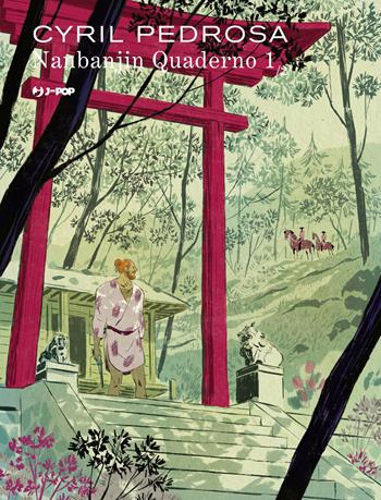 Nanbanjin. Quaderno. Vol. 1 - Cyril Pedrosa - Libro Edizioni BD 2026, J-POP | Libraccio.it