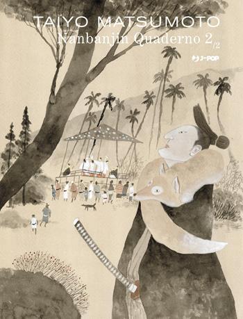 Nanbanjin. Quaderno. Vol. 2 - Taiyo Matsumoto - Libro Edizioni BD 2026 | Libraccio.it