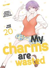 My charms are wasted. Vol. 20