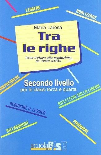 Tra le righe. Vol. 2 - Maria Larosa - Libro La Scuola SEI 2004 | Libraccio.it