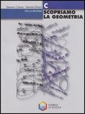 Scopriamo la geometria. Modulo C. - Gemma Colosio, Teresita Giliani - Libro La Scuola SEI 2004 | Libraccio.it