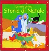 La mia prima storia di Natale. Ediz. illustrata