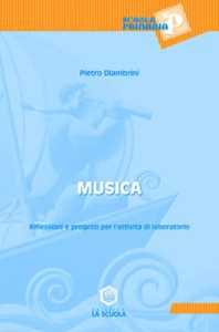 Image of Musica. Riflessioni e progetti per l'attività di laboratorio. Per...