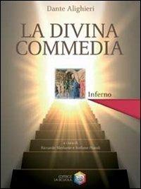La Divina Commedia. Inferno. Con Salire alle stelle. Percorsi e strumenti per leggere la Divina Commedia. - Dante Alighieri, MERLANTE RICCARDO, PRANDI STEFANO - Libro La Scuola SEI 2005 | Libraccio.it