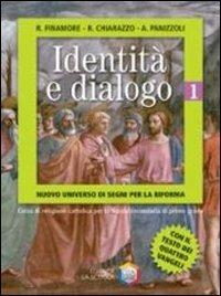 Identità e dialogo. Nuovo universo di segni per la riforma. Per la Scuola media. Vol. 1 - Rosanna Finamore, Rosario Chiarazzo, Alessandro Panizzoli - Libro La Scuola SEI 2006 | Libraccio.it