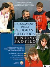 Insegnamento della religione cattolica  - Libro La Scuola SEI 2006, Professione docente | Libraccio.it