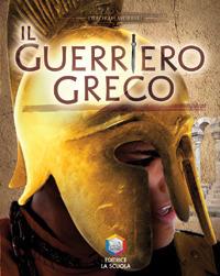 Il guerriero greco. Guerrieri - Deborah Murrell - Libro La Scuola SEI 2014, Maestri. Testi e profili | Libraccio.it