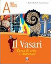 Il Vasari. Vol. A-B: