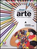 Il nuovo navigare nell'arte. Tomo A: Linguaggi, tecniche e temi. Per la Scuola media - Piergiorgio Vianello, Giovanna Regalia, Mariangela Grassi - Libro La Scuola SEI 2008 | Libraccio.it
