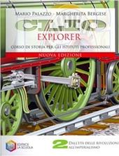 Clio explorer. Per gli Ist. professionali. Vol. 2: Dall'età delle rivoluzioni all'imperialismo