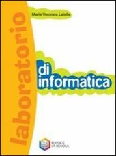 Laboratorio di informatica. Con CD-ROM