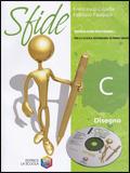 Sfide. Tomo C: Disegno. Con DVD-ROM. Con espansione online - Francesco Cigada, Fabrizio Pasquali - Libro La Scuola SEI 2009 | Libraccio.it