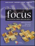 Clio focus. Dalla Preistoria alla metà del XIV secolo. Per le Scuole superiori - Mario Palazzo, Margherita Bergese, Anna Carla Rossi - Libro La Scuola SEI 2009 | Libraccio.it