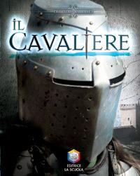 Il cavaliere. Guerrieri - Deborah Murrell - Libro La Scuola SEI 2014, Maestri. Testi e profili | Libraccio.it