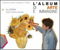 L'album di arte e immagine. Vol. A-B. Con CD-ROM. Con espansione online - Andrea Bonalume, Marina Gandini, Maurizio Giovagnoni - Libro La Scuola SEI 2011 | Libraccio.it