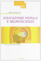 Educazione morale e neuroscienze. La coscienza dell'empatia