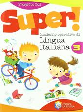 Super. Italiano. Per la Scuola elementare. Vol. 3