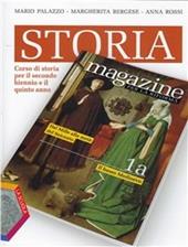 Storia magazine. Per la riforma. Con espansione online. Vol. 1: Dal Mille alla metà del Seicento