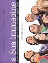A sua immagine. Vol. unico. Per la Scuola media. Con CD-ROM. Con espansione online