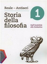 Storia della filosofia. Per i Licei e gli Ist. magistrali. Vol. 1: Dall'antichità alla scolastica - Giovanni Reale, Dario Antiseri - Libro La Scuola SEI 2012 | Libraccio.it