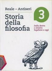 Storia della filosofia. Per i Licei e gli Ist. magistrali. Con espansione online. Vol. 3: Dalla destra e sinistra hegeliane a oggi