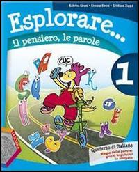 Esplorare... il pensiero, le parole-Magia delle parole. Per la Scuola elementare. Vol. 1 - Sabrina Sironi, Simona Sironi, Cristiano Zappa - Libro La Scuola SEI 2012 | Libraccio.it