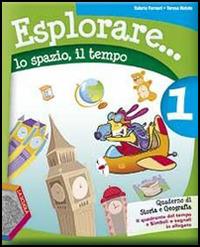 Esplorare... Lo spazio, il tempo-Quadrante del tempo. Per le Scuole superiori - Valeria Furnari, Teresa Natale - Libro La Scuola SEI 2012 | Libraccio.it