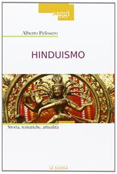 Hinduismo. Storia, tematiche, attualità