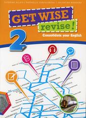 Get wise revise. Per la Scuola media! Con espansione online. Vol. 2