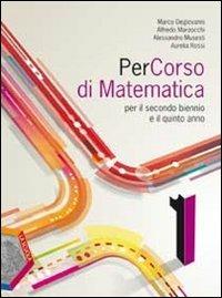 Percorso di matematica. Con espansione online. Vol. 1 - Marco Degiovanni, Alfredo Marzocchi, Alessandro Musesti - Libro La Scuola SEI 2013 | Libraccio.it