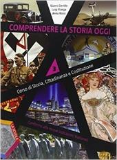 Comprendere la storia oggi. Con DVD. Con e-book. Con espansione online. Vol. 3