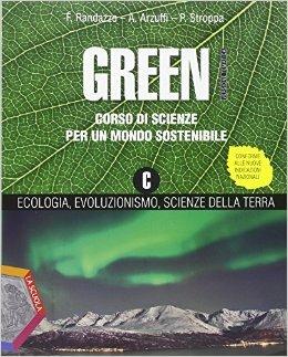 Green A+B+C. - Francesco Randazzo, Arturo Arzuffi, Piero Stroppa - Libro La Scuola SEI 2014 | Libraccio.it