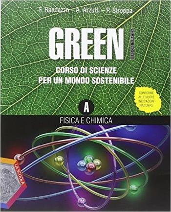 Green. Vol. A-B-C. Ediz. tematica. Con DVD. Con e-book. Con espansione online - Francesco Randazzo, Arturo Arzuffi, Pietro Stroppa - Libro La Scuola SEI 2014 | Libraccio.it