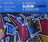 Il nuovo album di arte e immagine. Ediz. plus. Con e-book. Con espansione online. Vol. 3