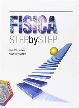 Fisica step by step. Ediz. plus. e professionali. Con e-book. Con espansione online - Giuliano Romoli, Gabriele Albertini - Libro La Scuola SEI 2014 | Libraccio.it