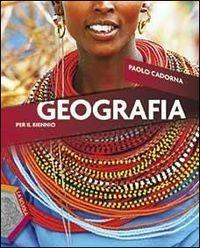 Geografia. Ediz. plus. Per gli Ist. tecnici e professionali. - Paolo Cadorna - Libro La Scuola SEI 2014 | Libraccio.it