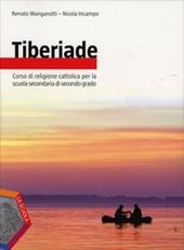 Tiberiade. Ediz. plus. Per le Scuole superiori. Con e-book. Con espansione online