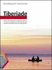 Tiberiade. Ediz. plus. Per le Scuole superiori. Con DVD. Con e-book. Con espansione online