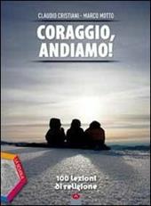 Coraggio, andiamo! 100 lezioni di religione. Ediz. plus. Con DVD. Con e-book. Con espansione online