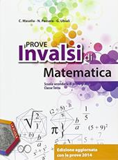 Prove INVALSI di matematica. Per la 3ª classe della Scuola media