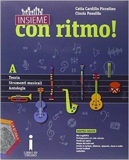 Insieme con ritmo! Vol. A-B. Teoria-Strumenti musicali-Antologia-Storia della musica e DVD. Per la Scuola media. Con CD Audio. - Catia Cardillo Piccolino, Cinzia Ponsillo - Libro La Scuola SEI 2015 | Libraccio.it
